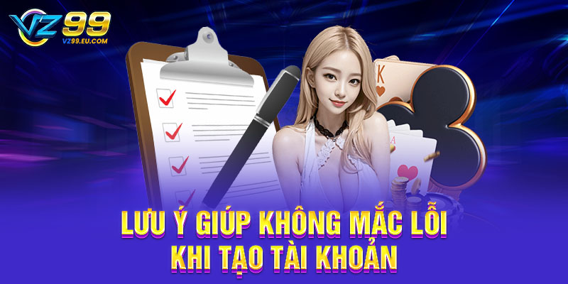 Lưu ý giúp không mắc lỗi khi tạo tài khoản Lưu ý giúp không mắc lỗi khi tạo tài khoản