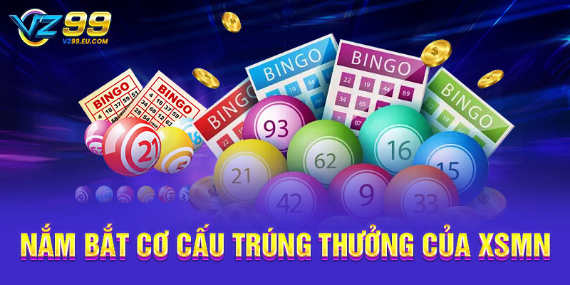 Nắm bắt cơ cấu trúng thưởng của XSMN Nắm bắt cơ cấu trúng thưởng của XSMN